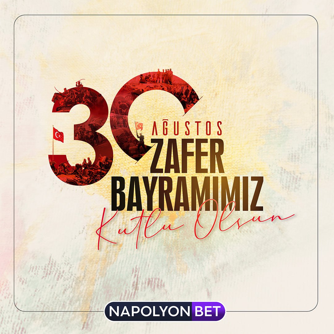 NapolyonBet 30 Ağustos Zafer Bayramınızı Kutlar !